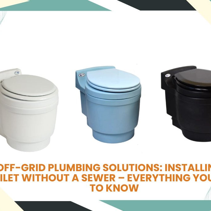 Off-Grid Toilet Installation Guide - Tiny Home Equipment