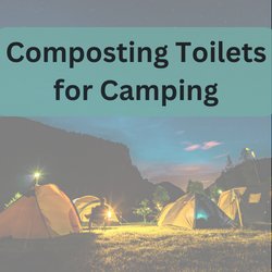 Composting Toilets for Camping: Clean & Green | semperpromptus.myshopify.com