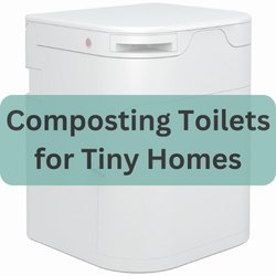 Composting Toilets for Tiny Homes - Eco-Friendly Solutions for Small Spaces - Tiny Home Equipment